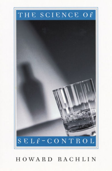 The Science of Self-Control / Edition 1