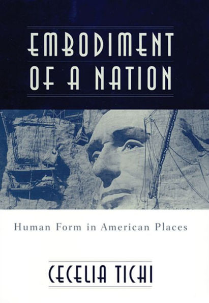 Embodiment of a Nation: Human Form in American Places