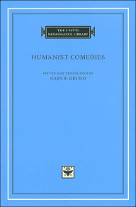 Title: Humanist Comedies, Author: Harvard University Press