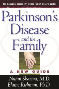 Title: Parkinson's Disease and the Family: A New Guide, Author: Nutan Sharma M.D.