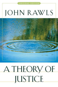Title: A Theory of Justice: Original Edition, Author: John Rawls