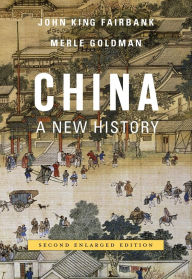 Title: China: A New History, Second Enlarged Edition / Edition 2, Author: John King Fairbank