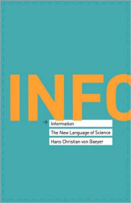 Title: Information: The New Language of Science, Author: Hans Christian von Baeyer
