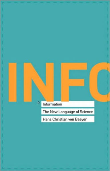 Information: The New Language of Science