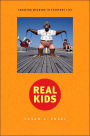 Real Kids: Creating Meaning in Everyday Life