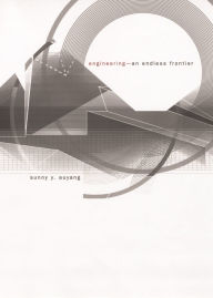 Title: Engineering-An Endless Frontier, Author: Sunny Y. Auyang