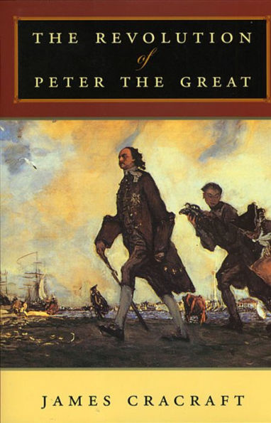 The Revolution of Peter the Great / Edition 1