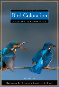 Title: Bird Coloration, Volume 2: Function and Evolution, Author: Geoffrey E. Hill