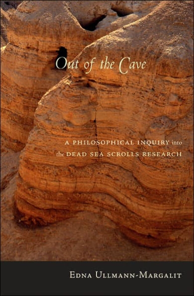 Out of the Cave: A Philosophical Inquiry into the Dead Sea Scrolls Research / Edition 2