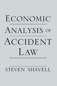 Title: Economic Analysis of Accident Law, Author: Steven Shavell