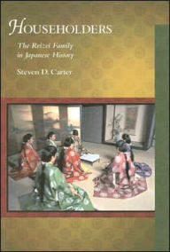 Title: Householders: The Reizei Family in Japanese History, Author: Steven D. Carter