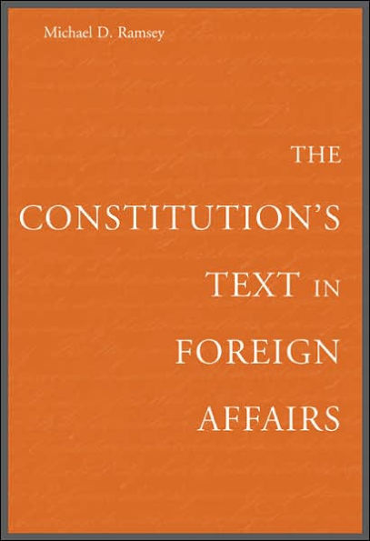 The Constitution's Text Foreign Affairs