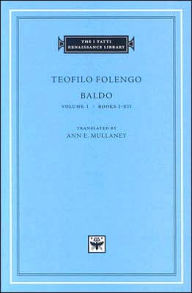 Title: Baldo, Volume 1: Books I-XII, Author: Teofilo Folengo
