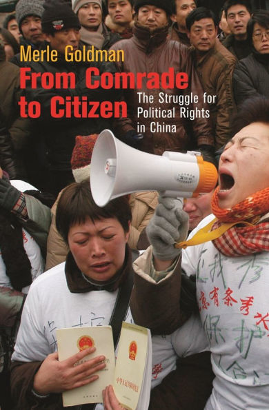 From Comrade to Citizen: The Struggle for Political Rights in China