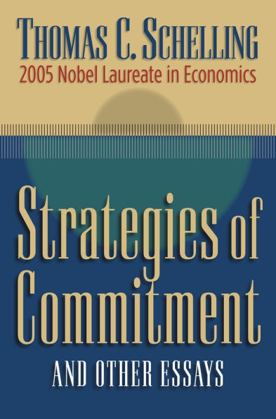 Strategies of Commitment and Other Essays / Edition 1