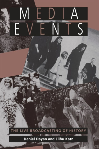 Media Events: The Live Broadcasting of History