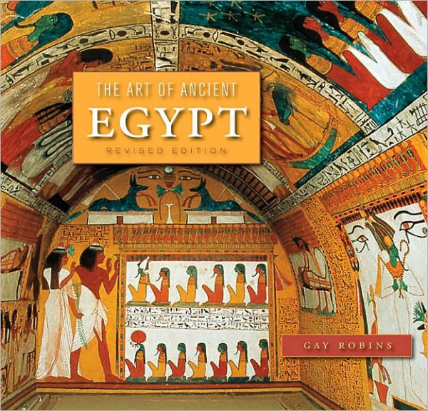 The Art of Ancient Egypt: Revised Edition / Edition 2