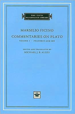 Commentaries on Plato, Volume 1: <i>Phaedrus</i> and <i>Ion</i>