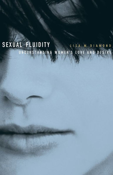 Sexual Fluidity: Understanding Women's Love and Desire