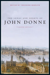 Title: The Songs and Sonets of John Donne: Second Edition / Edition 2, Author: John Donne