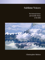 Title: Sublime Voices: The Fictional Science and Scientific Fiction of Abe Kobo, Author: Christopher Bolton