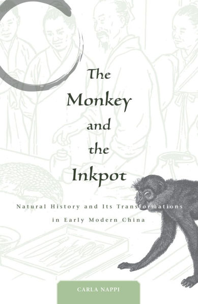 The Monkey and the Inkpot: Natural History and Its Transformations in Early Modern China