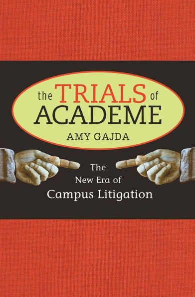 The Trials of Academe: The New Era of Campus Litigation