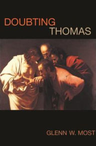 Title: Doubting Thomas, Author: Glenn W MOST