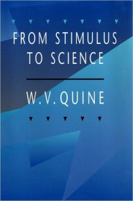 Title: From Stimulus to Science, Author: Willard Van Orman Quine