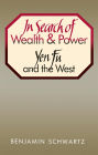 In Search of Wealth and Power: Yen Fu and the West