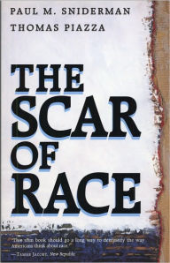 Title: The Scar of Race, Author: Paul M. Sniderman