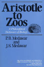 Aristotle to Zoos: A Philosophical Dictionary of Biology