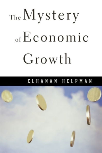 The Mystery of Economic Growth