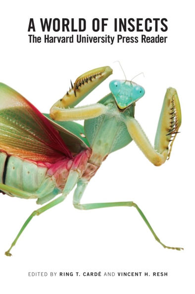 A World of Insects: The Harvard University Press Reader