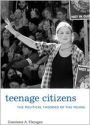 Teenage Citizens: The Political Theories of the Young