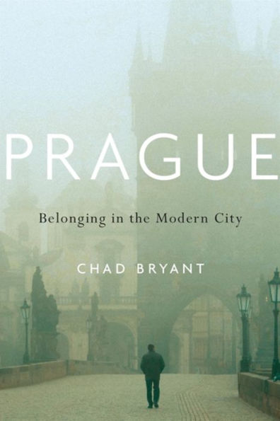 Prague: Belonging the Modern City