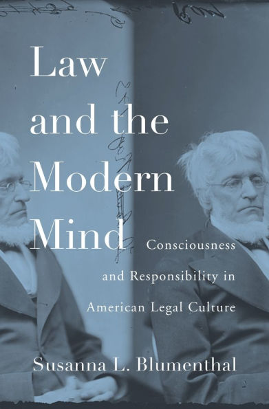 Law and the Modern Mind: Consciousness Responsibility American Legal Culture