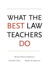 Title: What the Best Law Teachers Do, Author: Michael Hunter Schwartz