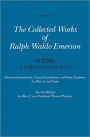 Collected Works of Ralph Waldo Emerson, Volume IX: Poems: A Variorum Edition