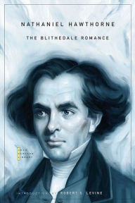 Title: The Blithedale Romance, Author: Nathaniel Hawthorne