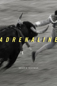 Title: Adrenaline, Author: Brian B. Hoffman
