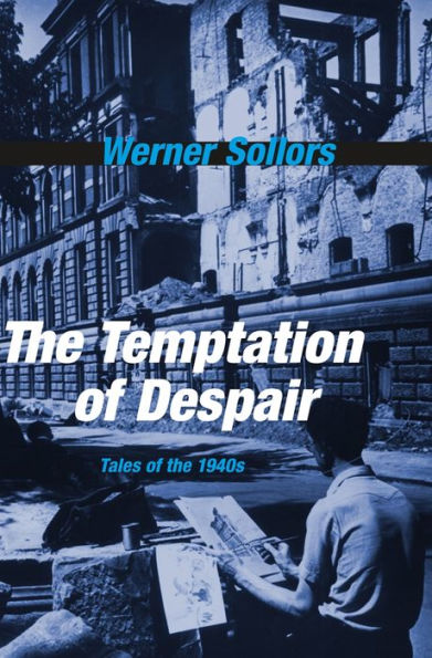 the Temptation of Despair: Tales 1940s