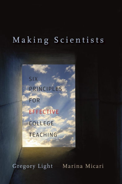 Making Scientists: Six Principles for Effective College Teaching