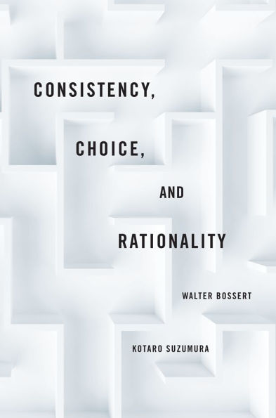 Consistency, Choice, and Rationality