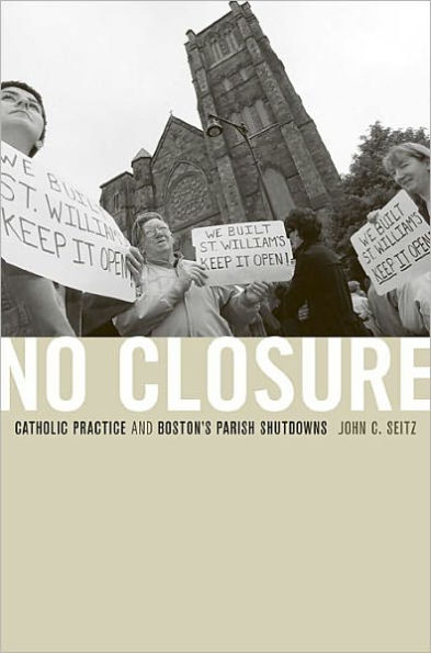 No Closure: Catholic Practice and Boston's Parish Shutdowns