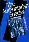 Title: The Authoritarian Specter / Edition 1, Author: Bob Altemeyer