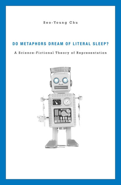 Do Metaphors Dream of Literal Sleep?: A Science-Fictional Theory Representation