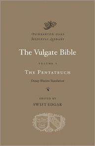 Title: The Vulgate Bible, Volume I: The Pentateuch: Douay-Rheims Translation, Author: Swift Edgar