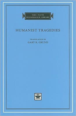 Humanist Tragedies