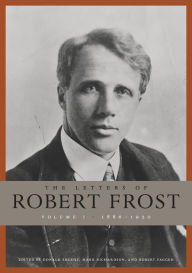 Title: The Letters of Robert Frost, Volume 1: 1886-1920, Author: Robert Frost